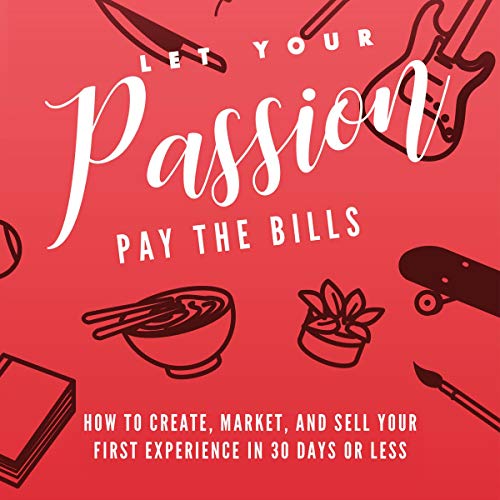 Cover of Let Your Passion Pay the Bills