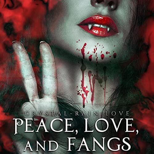 Cover of Peace, Love, and Fangs