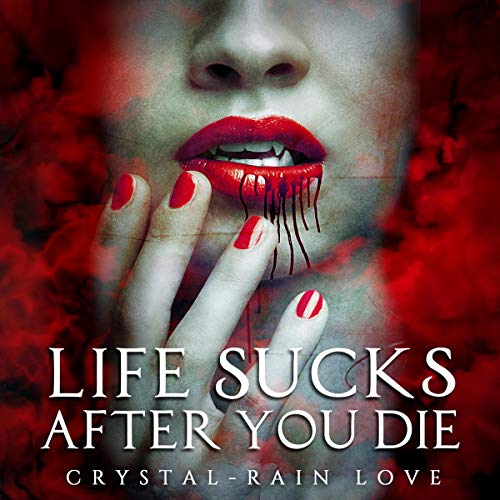 Cover of Life Sucks After You Die