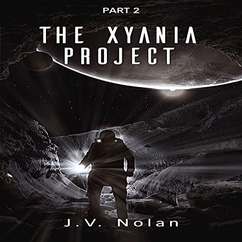 Cover of The Xyania Project - Part 2 of 2