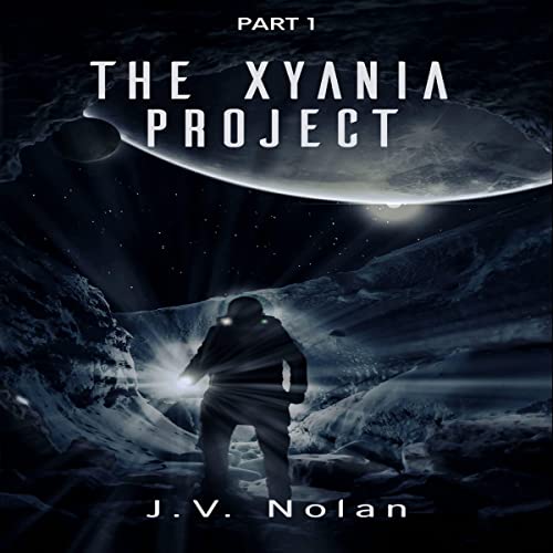 Cover of The Xyania Project: Part 1 of 2