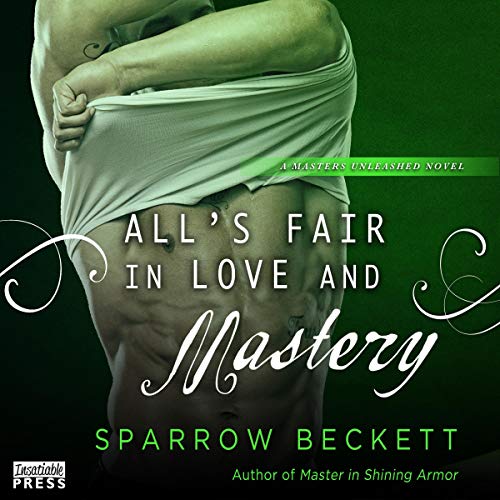 Cover of All's Fair in Love and Mastery