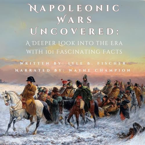Cover of Napoleonic Wars Uncovered