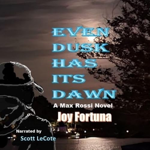 Cover of Even Dusk Has Its Dawn