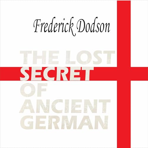 Cover of The Lost Secret of Ancient German