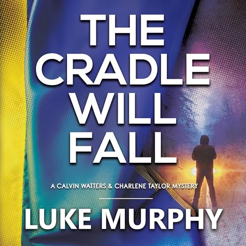 Cover of The Cradle Will Fall