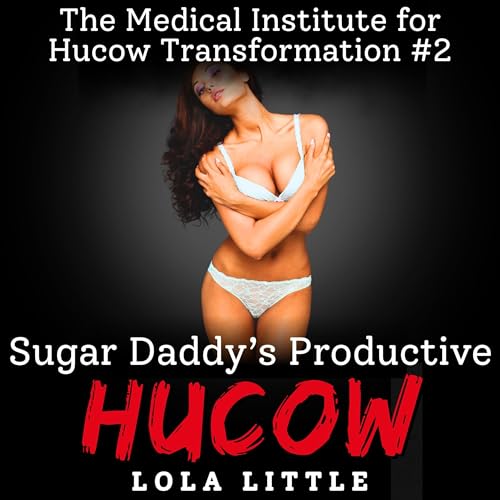Cover of Sugar Daddy's Productive Hucow