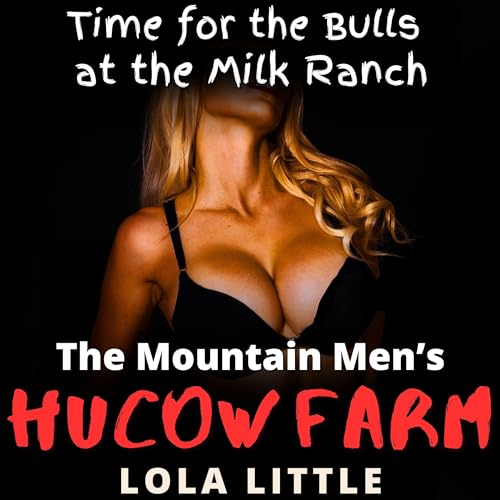 Cover of Time for the Bulls at the Milk Ranch
