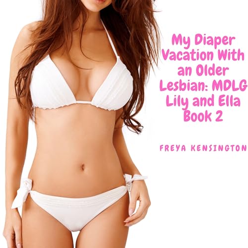Cover of My Diaper Vacation with an Older Lesbian