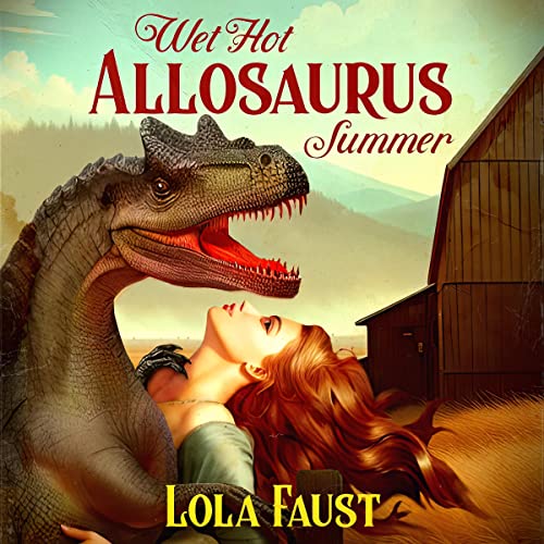 Cover of Wet Hot Allosaurus Summer