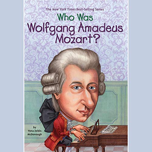 Cover of Who Was Wolfgang Amadeus Mozart?