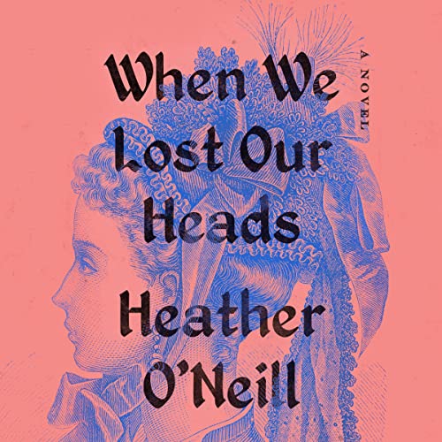 Cover of When We Lost Our Heads