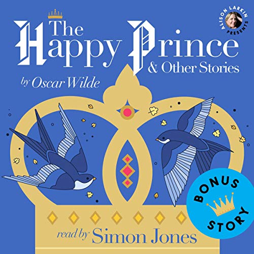 Cover of Alison Larkin Presents: The Happy Prince and Other Stories