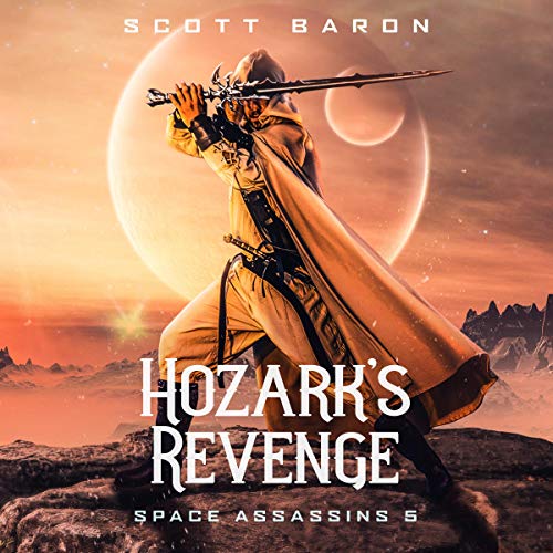 Cover of Hozark's Revenge: Space Assassins 5 (The Interstellar Slayer Saga)