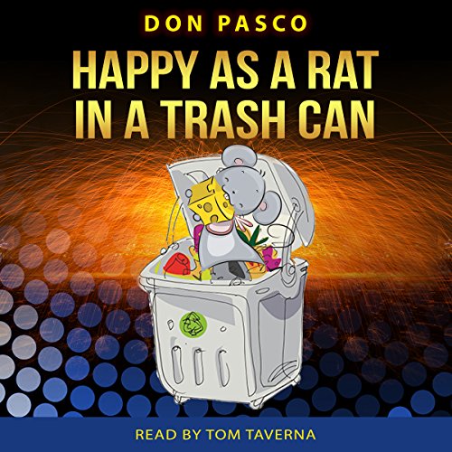 Cover of Happy as a Rat in a Trash Can