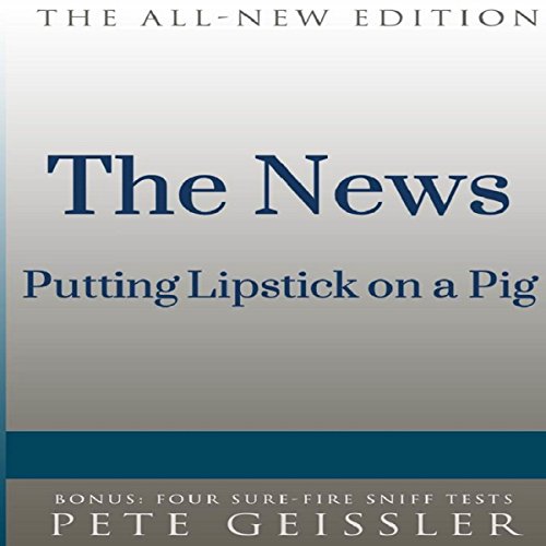 Cover of The News: Putting Lipstick on a Pig