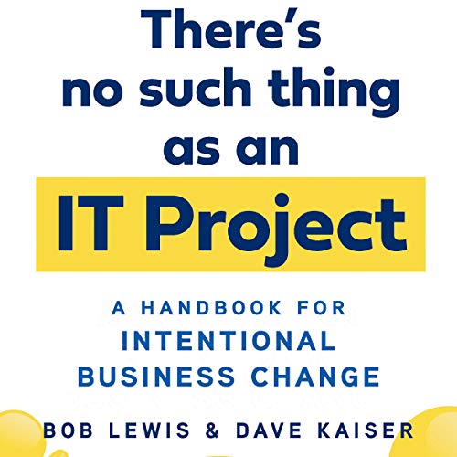 Cover of There's No Such Thing as an IT Project
