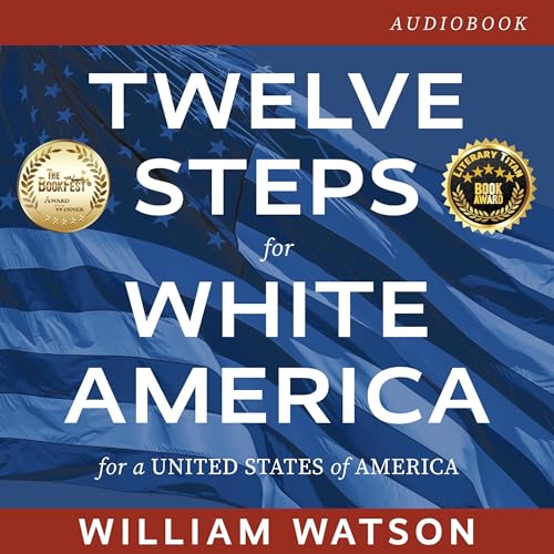 Cover of Twelve Steps for White America