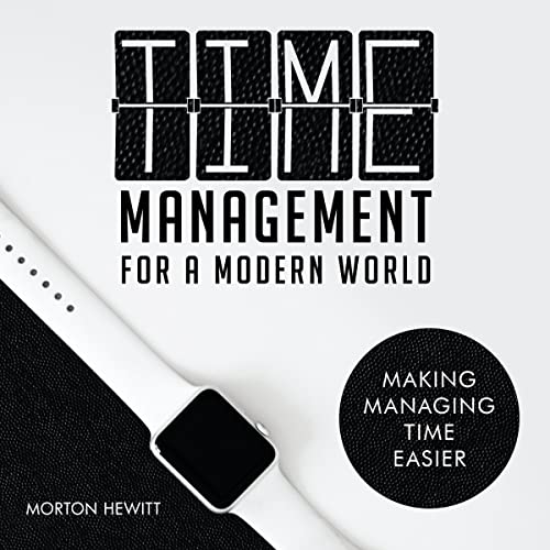 Cover of Time Management for a Modern World