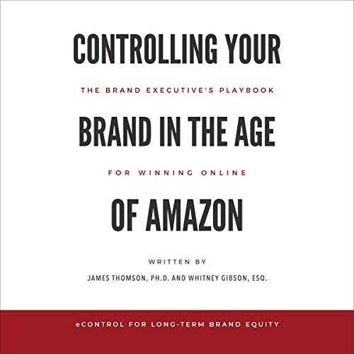 Cover of Controlling Your Brand in the Age of Amazon
