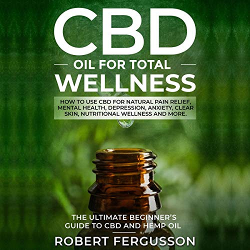 Cover of CBD Oil for Total Wellness
