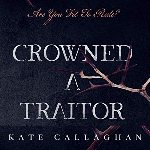 Cover of Crowned a Traitor