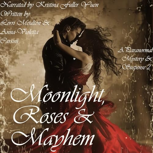 Cover of Moonlight, Roses & Mayhem