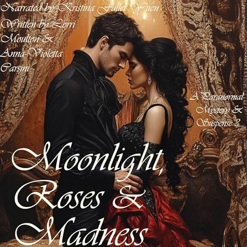 Cover of Moonlight, Roses & Madness