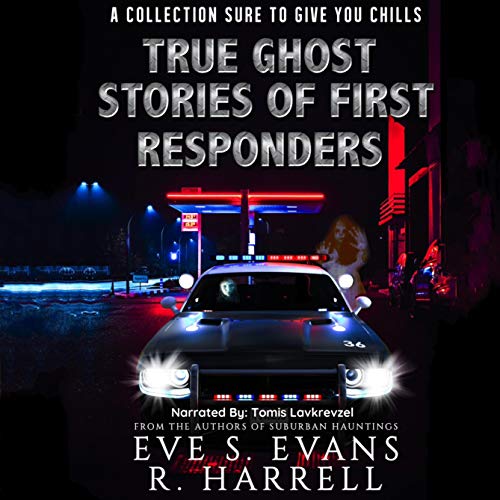 Cover of True Ghost Stories of First Responders