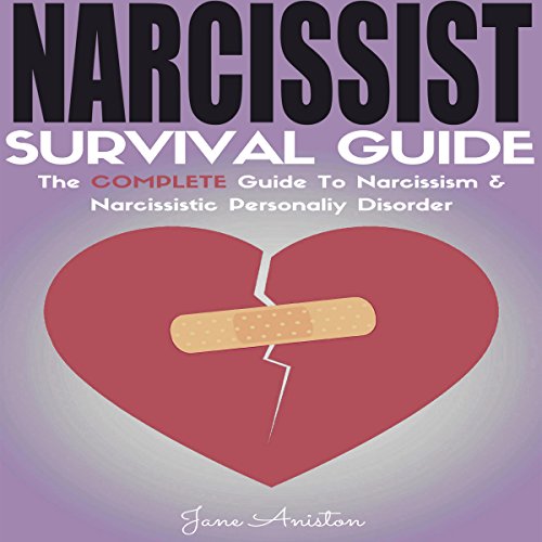 Cover of Narcissist: Narcissist Survival Guide: The COMPLETE Guide To Narcissism & Narcissistic Personality Disorder (Narcissist, Co-dependent relationship, Narcissism, ... Manipulation, Narcissistic lover, NPD)