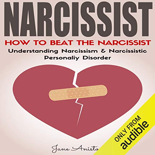 Cover of Narcissist: How to Beat the Narcissist!