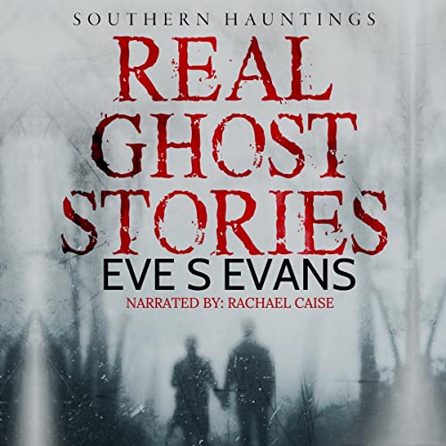 Cover of Real Ghost Stories: Southern Hauntings