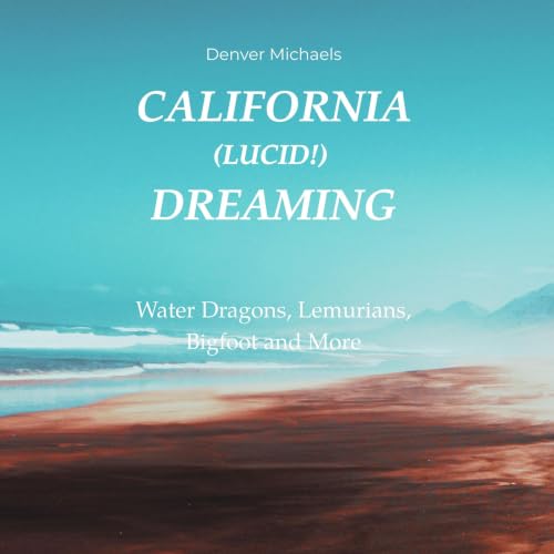 Cover of California (Lucid!) Dreaming