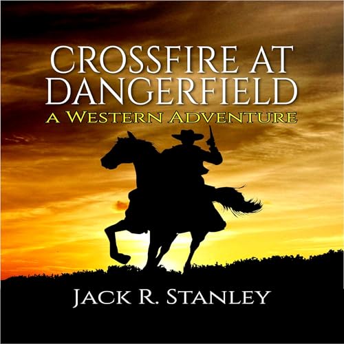 Cover of Crossfire at Daingerfield