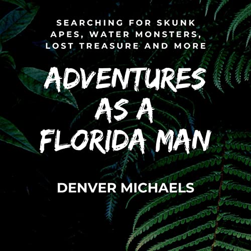 Cover of Adventures as a Florida Man