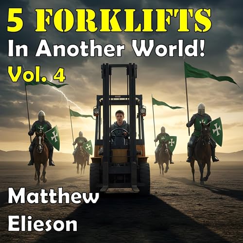 Cover of 5 Forklifts in Another World!, Vol. 4