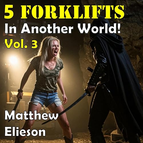Cover of 5 Forklifts in Another World, Vol. 3