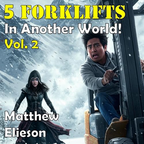Cover of 5 Forklifts in Another World!, Vol. 2