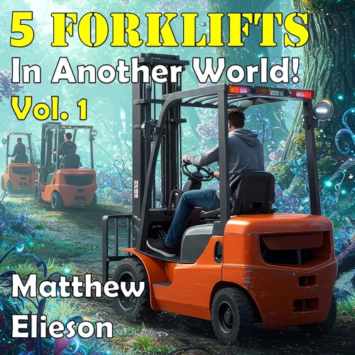 Cover of 5 Forklifts in Another World!, Vol.1