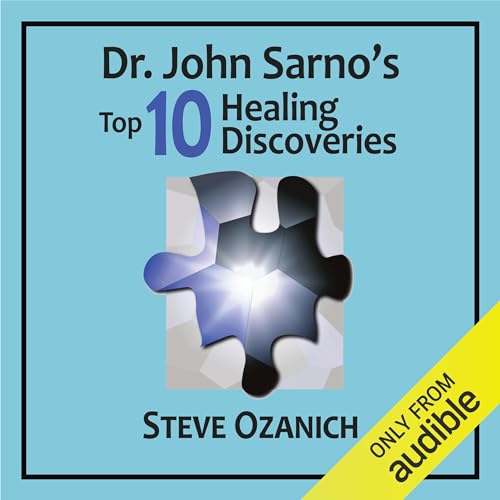 Cover of Dr. John Sarno's Top 10 Healing Discoveries