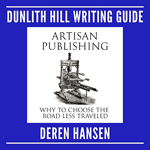 Cover of Artisan Publishing: Why to Choose the Road Less Traveled
