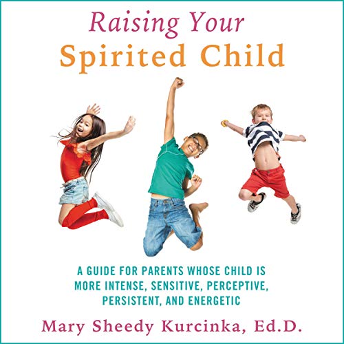 Cover of Raising Your Spirited Child