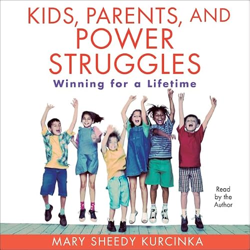 Cover of Kids, Parents, and Power Struggles