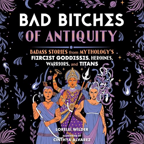 Cover of Bad Bitches of Antiquity