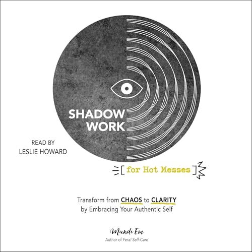 Cover of Shadow Work for Hot Messes