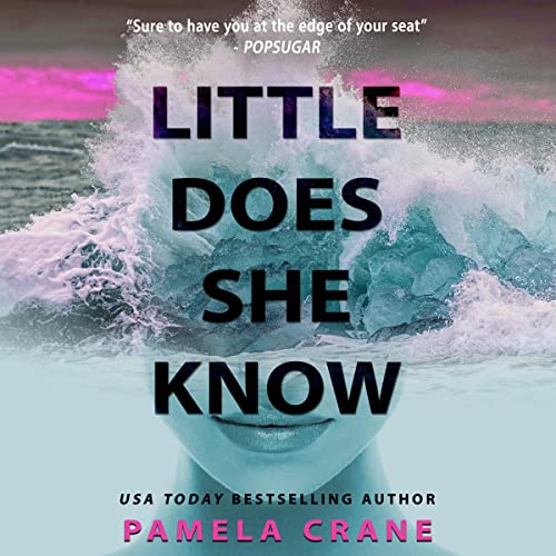 Cover of Little Does She Know