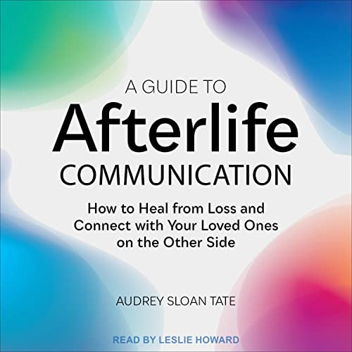 Cover of A Guide to Afterlife Communication