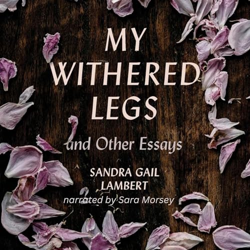 Cover of My Withered Legs and Other Essays