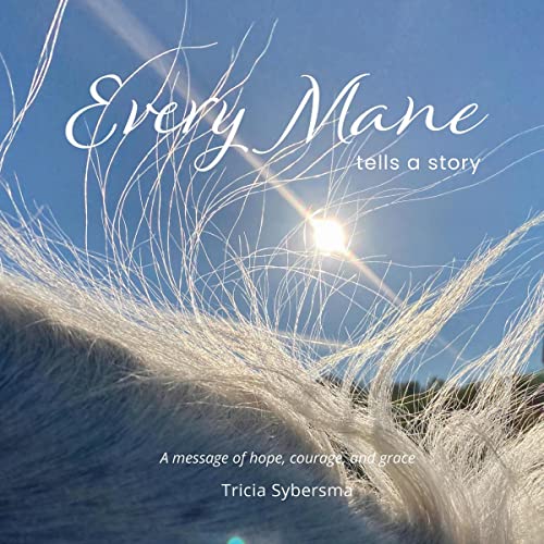 Cover of Every Mane Tells a Story