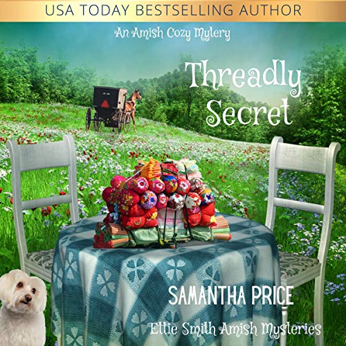 Cover of Threadly Secret: Amish Cozy Mystery